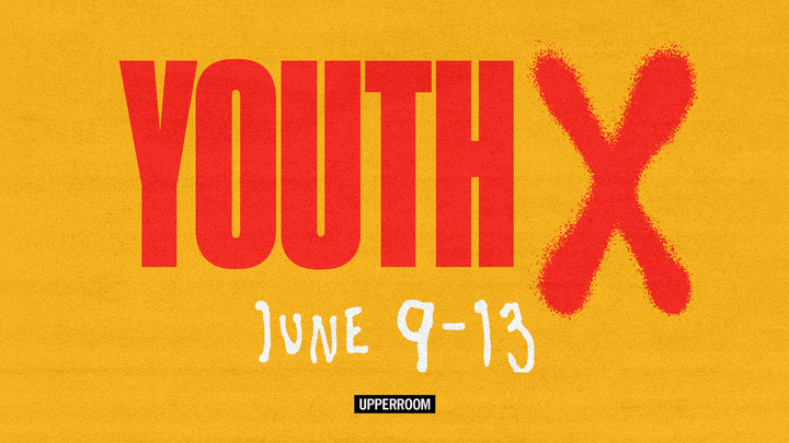 YOuth X Camp Upper Room